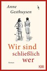 Wir sind schließlich wer - Anne Gesthuysen - 9783462004465