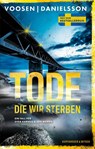 Tode, die wir sterben - Roman Voosen ; Kerstin Signe Danielsson - 9783462004595
