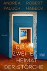 Die zweite Heimat der Störche - Robert Habeck ; Andrea Paluch - 9783462005486