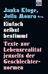 Einfach selbst bestimmt - Julia Monro ; Janka Kluge - 9783462005851