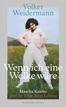 Wenn ich eine Wolke wäre - Volker Weidermann - 9783462008630