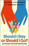 Should I Stay or Should I Go? - Dagmar Kieselbach ; Thomas Hallet - 9783462012439