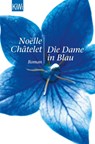 Die Dame in Blau - Noëlle Châtelet - 9783462036572