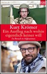 Ein Ausflug nach wohin eigentlich keiner will - Kurt Krömer ; Tankred Lerch - 9783462045369