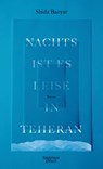 Nachts ist es leise in Teheran - Shida Bazyar - 9783462048919