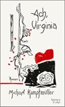 Ach, Virginia - Michael Kumpfmüller - 9783462049213