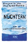 Nüchtern am Weltnichtrauchertag - Benjamin von Stuckrad-Barre - 9783462049602