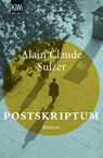 Postskriptum - Alain Claude Sulzer - 9783462050394