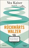 Rückwärtswalzer - Vea Kaiser - 9783462051421