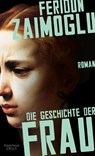Die Geschichte der Frau - Feridun Zaimoglu - 9783462052305