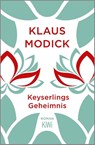 Keyserlings Geheimnis - Klaus Modick - 9783462053357