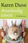 Anständig essen - Karen Duve - 9783462053852