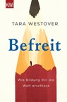 Befreit - Tara Westover - 9783462054002