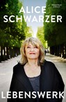 Lebenswerk - Alice Schwarzer - 9783462054361