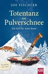 Totentanz im Pulverschnee - Joe Fischler - 9783462055115