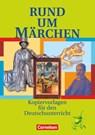 Rund um Märchen - Heliane Becker ; Claudia Dreyer ; Ute Fenske ; Wolfgang Finke - 9783464603901