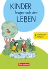 Kinder fragen nach dem Leben 3. Schuljahr - Arbeitsheft Religion - Michael Landgraf - 9783464814833