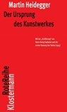 Der Ursprung des Kunstwerkes - Martin Heidegger - 9783465041634