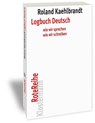 Logbuch Deutsch - Roland Kaehlbrandt - 9783465042556