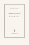 Dies Ich, das viel besagt - Dieter Henrich - 9783465045885