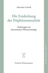 Die Entdeckung der Präphänomenalität - Alexander Schnell - 9783465046950