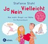 Ja, nein, vielleicht! - Stefanie Stahl - 9783466310388