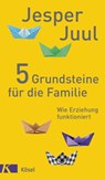 5 Grundsteine für die Familie - Jesper Juul - 9783466310500