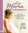 Das große Mama-Handbuch - Vivian Weigert ; Wolf Lütje - 9783466310883