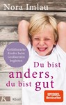 Du bist anders, du bist gut - Nora Imlau - 9783466311286