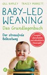Baby-led Weaning - Das Grundlagenbuch - Gill Rapley ; Tracey Murkett - 9783466311583