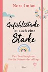 Gefühlsstärke ist auch eine Stärke! -  - 9783466311613