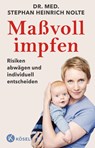 Maßvoll impfen - Stephan Heinrich Nolte - 9783466311682
