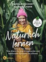 Natürlich lernen - Carolin Rückert ; Matthias Kerr - 9783466311989