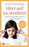 Hört auf zu streiten! - Christian Pröls-Geiger - 9783466312085
