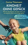 Kindheit ohne Gepäck - Carina Thiemann - 9783466312290