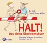 Halt! Das kleine Überlebensbuch - Claudia Croos-Müller - 9783466348183