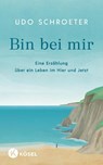 Bin bei mir - Udo Schroeter - 9783466348251