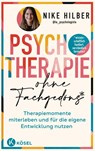 Psychotherapie ohne Fachgedöns* - Nike Hilber - 9783466348299