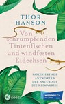 Von schrumpfenden Tintenfischen und windfesten Eidechsen - Thor Hanson - 9783466372898