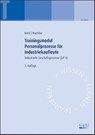 Trainingsmodul Personalprozesse für Industriekaufleute - Karsten Beck ; Michael Wachtler - 9783470596433