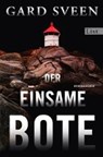 Der einsame Bote - SVEEN,  Gard ; Frauenlob, Günther - 9783471351505
