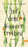 Auf dem Wasser treiben - PRAMMER,  Theresa - 9783471351680