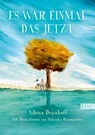 Es war einmal das Jetzt - Adrian Draschoff - 9783471370070