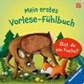 Mein erstes Vorlese-Fühlbuch: Bist du ein Fuchs? - Kathrin Lena Orso - 9783473416639