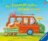 Vier Freunde wollen Urlaub machen - Hans-Christian Schmidt - 9783473418787