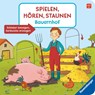 Spielen, hören, staunen - Bauernhof - Katharina Wieker - 9783473419074