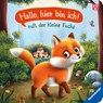 "Hallo, hier bin ich!", ruft der kleine Fuchs - Sabine Praml - 9783473420643