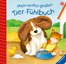 Mein erstes großes Tier-Fühlbuch - Sandra Grimm - 9783473432998