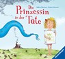 Die Prinzessin in der Tute - Robert Munsch - 9783473446384