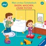 Play+ Mein erstes Schiebebuch Baden, waschen, Zähne putzen - ab 18 Monate - Maria Höck - 9783473456390